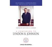 A Companion to Lyndon B. Johnson