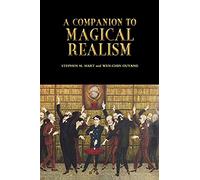 A Companion to Magical Realism (Monografías A)