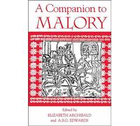 A Companion to Malory: 37 (Arthurian Studies)
