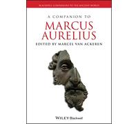 A Companion to Marcus Aurelius: 96 (Blackwell Companions to the Ancient World)