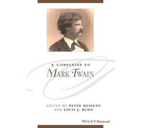 A Companion to Mark Twain (Blackwell Companions to Literature and Culture)