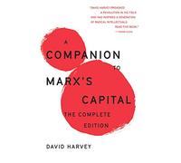 A Companion To Marx's Capital : The Complete Edition