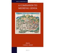 A Companion to Medieval Genoa: 15 (Brill's Companions to European History, 15)