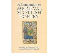 A Companion to Medieval Scottish Poetry