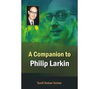 A Companion to Philip Larkin: 2