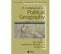 A Companion to Political Geography: 10 (Wiley Blackwell Companions to Geography)