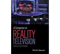 A Companion to Reality Television