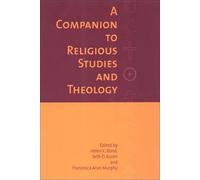A Companion to Religious Studies and Theology
