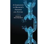 A Companion to Ricoeur's Freedom and Nature (Studies in the Thought of Paul Ricoeur)