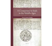 A Companion to Seals in the Middle Ages: 2 (Reading Medieval Sources, 2)