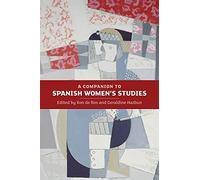 A Companion to Spanish Women's Studies (Monografías A)