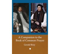 A Companion to the Book of Common Prayer
