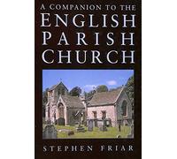 A Companion to the English Parish Church (Art/architecture)
