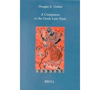 A Companion to the Greek Lyric Poets: 173 (Mnemosyne, Supplements)