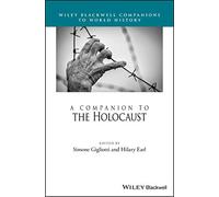 A Companion to the Holocaust (Wiley Blackwell Companions to World History)
