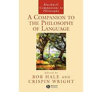 A Companion to the Philosophy of Language