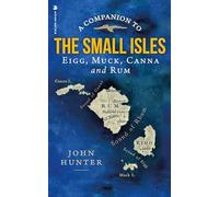 A Companion to the Small Isles: Eigg, Muck, Canna and Rum