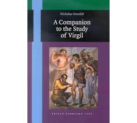 A Companion to the Study of Virgil (Brill's Scholars' List)
