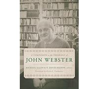 A Companion to the Theology of John Webster
