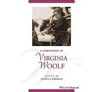 A Companion to Virginia Woolf (Blackwell Companions to Literature and Culture)
