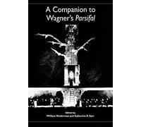 A Companion to Wagner's Parsifal
