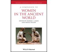A Companion to Women in the Ancient World