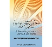 A Companion Workbook: Living with Shame and Silence