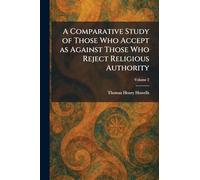A Comparative Study of Those Who Accept as Against Those Who Reject Religious Authority
