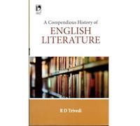 A COMPENDIOUS HISTORY OF ENGLISH LITERATURE