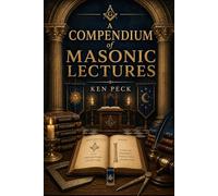 A Compendium of Masonic Lectures (Brotherhood)