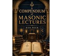 A Compendium of Masonic Lectures (Brotherhood)
