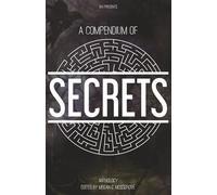 A Compendium of Secrets: An IAX Anthology