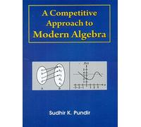 A Competitive Approach To Modern Algebra (Pb 2020)