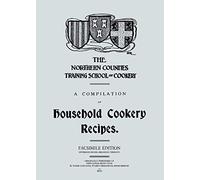 A Compilation of Household Cookery Recipes (1913)