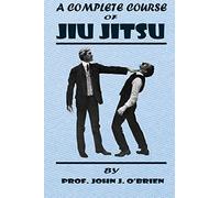 A Complete Course Of Jiu Jitsu
