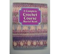 A Complete Crochet Course