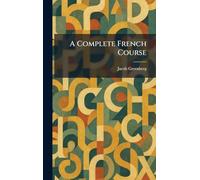A Complete French Course