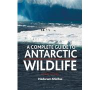A Complete Guide to Antarctic Wildlife by Hadoram Shirihai (Hardback Book)