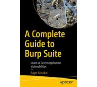 A Complete Guide to Burp Suite: Learn to Detect Application Vulnerabilities