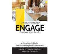 A Complete Guide to CMA (USA) - Student Handbook : Certified Management Accountant