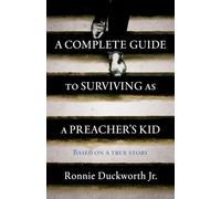A Complete Guide to Surviving as a Preacher's Kid: 0