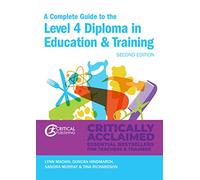 A Complete Guide to the Level 4 Certificate in Education and Training: Second Edition (Further Education)