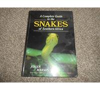A Complete Guide to the Snakes of Southern Africa
