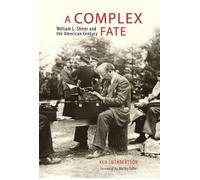 A Complex Fate: William L. Shirer and the American Century