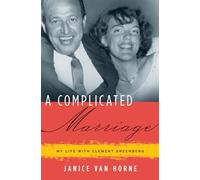 A Complicated Marriage: My Life with Clement Greenberg