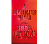 A Complicated Woman by Rebecca Lucy Taylor Hardback