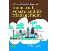 A Comprehensive Book On Industrial Waste and its Management