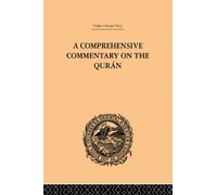 A Comprehensive Commentary on the Quran : Comprising Sale's Translation and Preliminary Discourse: Volume I