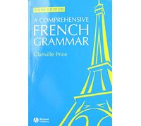 A Comprehensive French Grammar, 6th Edition