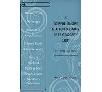 A Comprehensive Gluten & Dairy Free Grocery List: Over 1000 Food Items From Every Department
